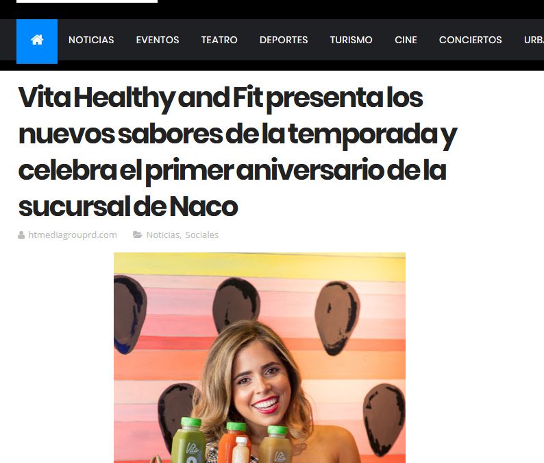 Vita Healthy and Fit presenta los nuevos sabores de la temporada y celebra el primer aniversario de la sucursal de Naco – Eventos RD