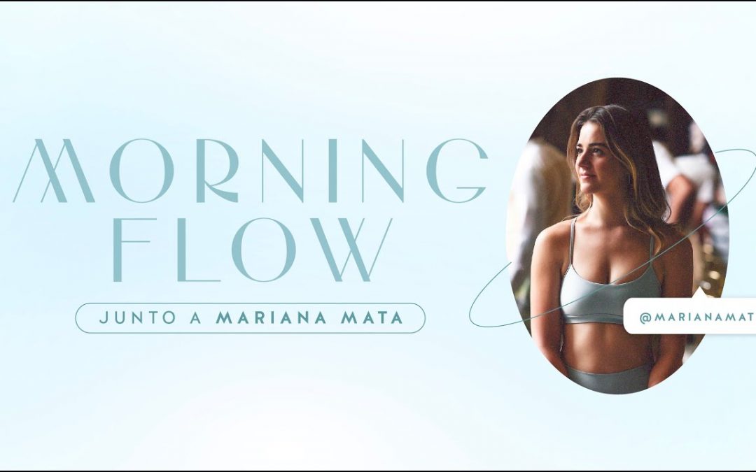 Morning Flow junto a Mariana Mata Julio 2023