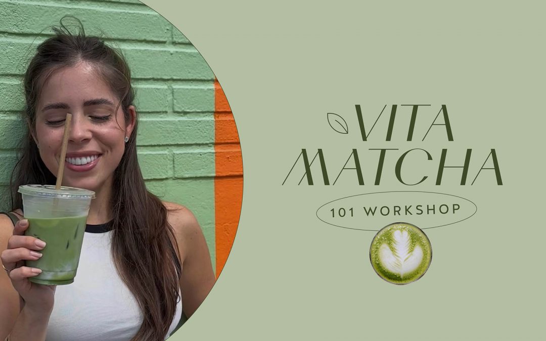 Vita Matcha 101 Workshop