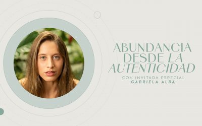 Encuentro | Abundancia desde la autenticidad